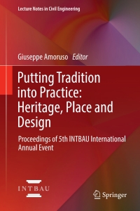 Cover image: Putting Tradition into Practice: Heritage, Place and Design 9783319579368