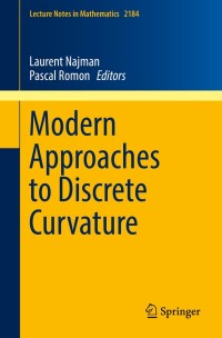 Cover image: Modern Approaches to Discrete Curvature 9783319580012