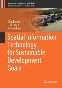 Imagen de portada: Spatial Information Technology for Sustainable Development Goals 9783319580388
