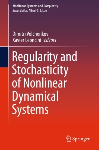 Omslagafbeelding: Regularity and Stochasticity of Nonlinear Dynamical Systems 9783319580616