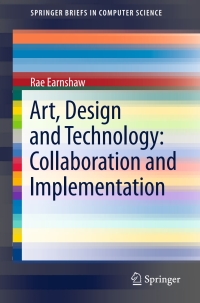 Cover image: Art, Design and Technology: Collaboration and Implementation 9783319581200