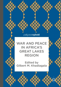 Cover image: War and Peace in Africa’s Great Lakes Region 9783319581231