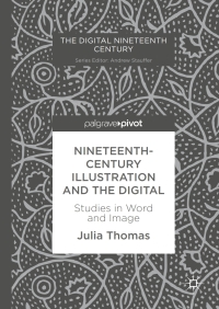 Imagen de portada: Nineteenth-Century Illustration and the Digital 9783319581477