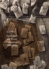 Cover image: Epistolarity and World Literature, 1980-2010 1st edition 9783319581651