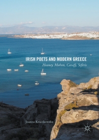 Imagen de portada: Irish Poets and Modern Greece 9783319581682