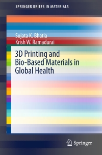 Imagen de portada: 3D Printing and Bio-Based Materials in Global Health 9783319582764
