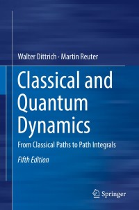Cover image: Classical and Quantum Dynamics 5th edition 9783319582979