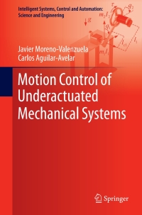 Cover image: Motion Control of Underactuated Mechanical Systems 9783319583181