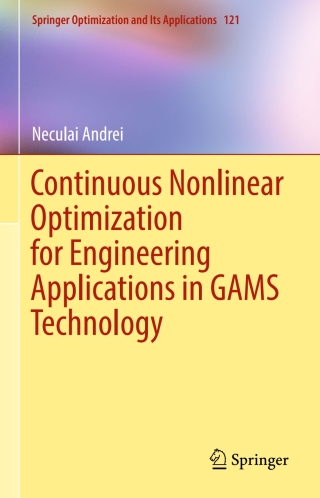 表紙画像: Continuous Nonlinear Optimization for Engineering Applications in GAMS Technology 9783319583556