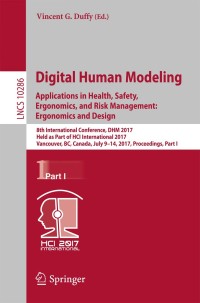 Cover image: Digital Human Modeling. Applications in Health, Safety, Ergonomics, and Risk Management: Ergonomics and Design 9783319584621