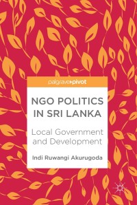 Cover image: NGO Politics in Sri Lanka 9783319585857