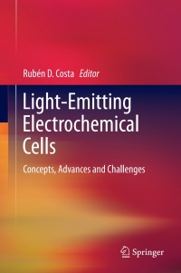 表紙画像: Light-Emitting Electrochemical Cells 9783319586120