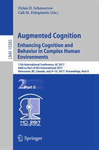 Imagen de portada: Augmented Cognition. Enhancing Cognition and Behavior in Complex Human Environments 9783319586243