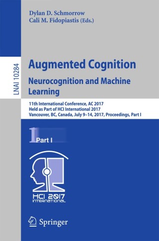 صورة الغلاف: Augmented Cognition. Neurocognition and Machine Learning 9783319586274