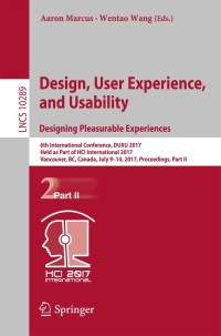 Cover image: Design, User Experience, and Usability: Designing Pleasurable Experiences 9783319586366