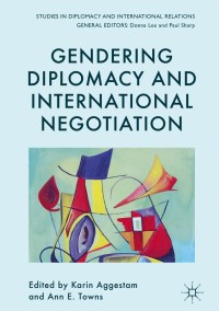 表紙画像: Gendering Diplomacy and International Negotiation 9783319586816