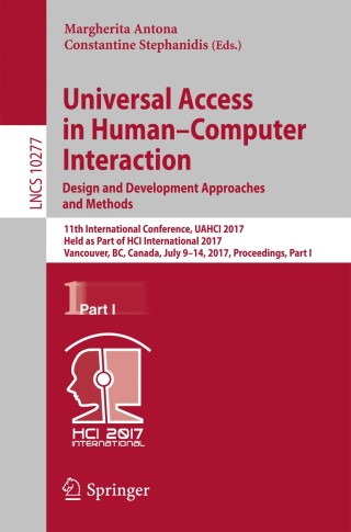 Immagine di copertina: Universal Access in Human–Computer Interaction. Design and Development Approaches and Methods 9783319587059