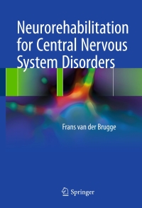 Cover image: Neurorehabilitation for Central Nervous System Disorders 9783319587370