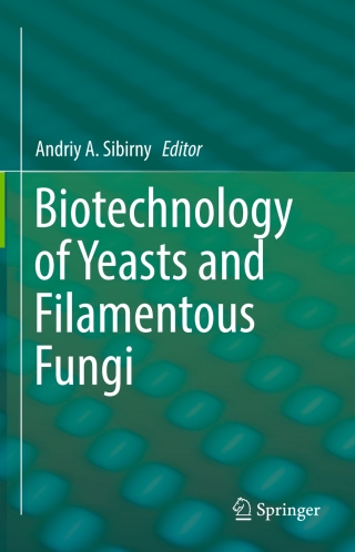 Cover image: Biotechnology of Yeasts and Filamentous Fungi 9783319588285
