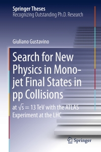 Imagen de portada: Search for New Physics in Mono-jet Final States in pp Collisions 9783319588704