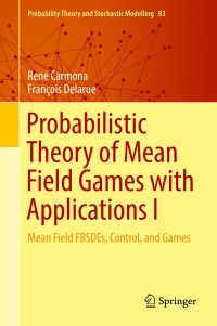 Imagen de portada: Probabilistic Theory of Mean Field Games with Applications I 9783319564371