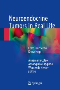 Cover image: Neuroendocrine Tumors in Real Life 9783319590226