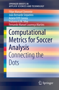 Cover image: Computational Metrics for Soccer Analysis 9783319590288