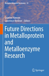 Cover image: Future Directions in Metalloprotein and Metalloenzyme Research 9783319590981