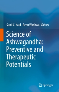 表紙画像: Science of Ashwagandha: Preventive and Therapeutic Potentials 9783319591919