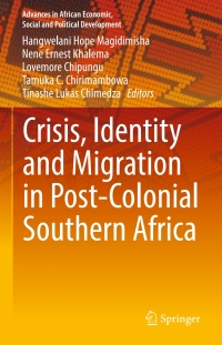 Cover image: Crisis, Identity and Migration in Post-Colonial Southern Africa 9783319592343