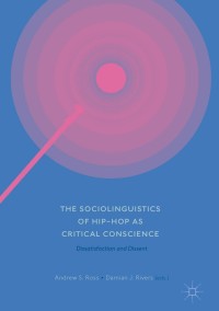 Titelbild: The Sociolinguistics of Hip-hop as Critical Conscience 9783319592435