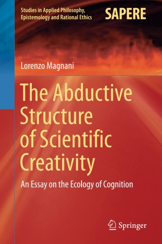 Cover image: The Abductive Structure of Scientific Creativity 9783319592558