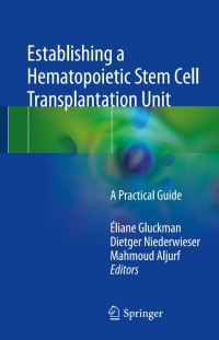 Cover image: Establishing a Hematopoietic Stem Cell Transplantation Unit 9783319593562