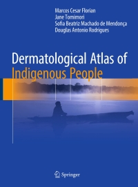 表紙画像: Dermatological Atlas of Indigenous People 9783319594446