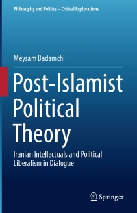 Imagen de portada: Post-Islamist Political Theory 9783319594910