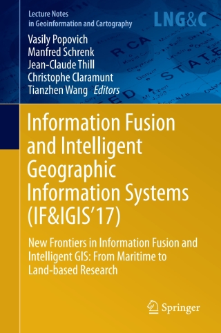 Omslagafbeelding: Information Fusion and Intelligent Geographic Information Systems (IF&IGIS'17) 9783319595382