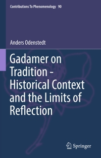 Imagen de portada: Gadamer on Tradition - Historical Context and the Limits of Reflection 9783319595566