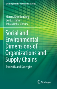 صورة الغلاف: Social and Environmental Dimensions of Organizations and Supply Chains 9783319595863