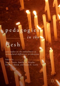 Cover image: Pedagogies in the Flesh 9783319595986