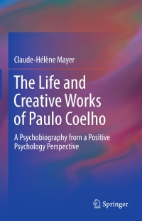 Cover image: The Life and Creative Works of Paulo Coelho 9783319596372