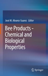 Omslagafbeelding: Bee Products - Chemical and Biological Properties 9783319596884