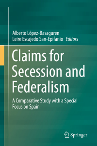 Cover image: Claims for Secession and Federalism 9783319597065