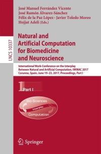 Imagen de portada: Natural and Artificial Computation for Biomedicine and Neuroscience 9783319597393