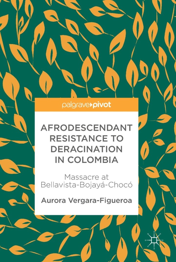 Cover image: Afrodescendant Resistance to Deracination in Colombia