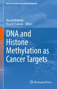 Cover image: DNA and Histone Methylation as Cancer Targets 9783319597843