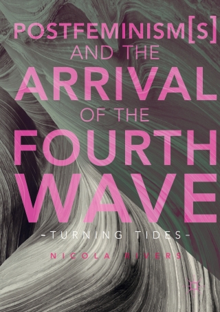 Imagen de portada: Postfeminism(s) and the Arrival of the Fourth Wave 9783319598116