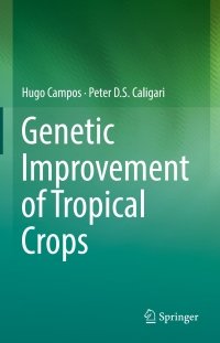 Cover image: Genetic Improvement of Tropical Crops 9783319598178