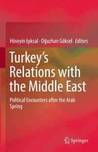 Omslagafbeelding: Turkey’s Relations with the Middle East 9783319598963