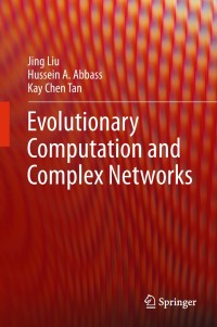 Imagen de portada: Evolutionary Computation and Complex Networks 9783319599984