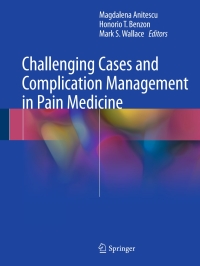 Imagen de portada: Challenging Cases and Complication Management in Pain Medicine 9783319600703